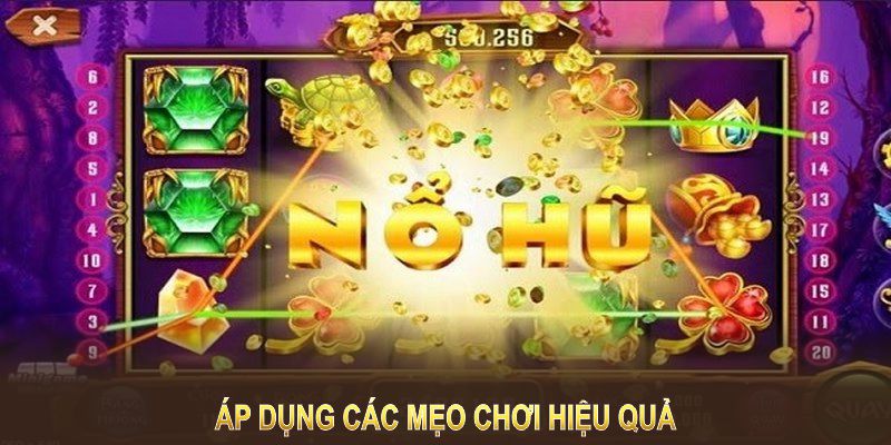 Áp dụng các mẹo chơi hiệu quả giúp bạn tăng cơ hội chiến thắng 